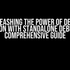 Unleashing the Power of Debug Extension with Standalone Debugger: A Comprehensive Guide